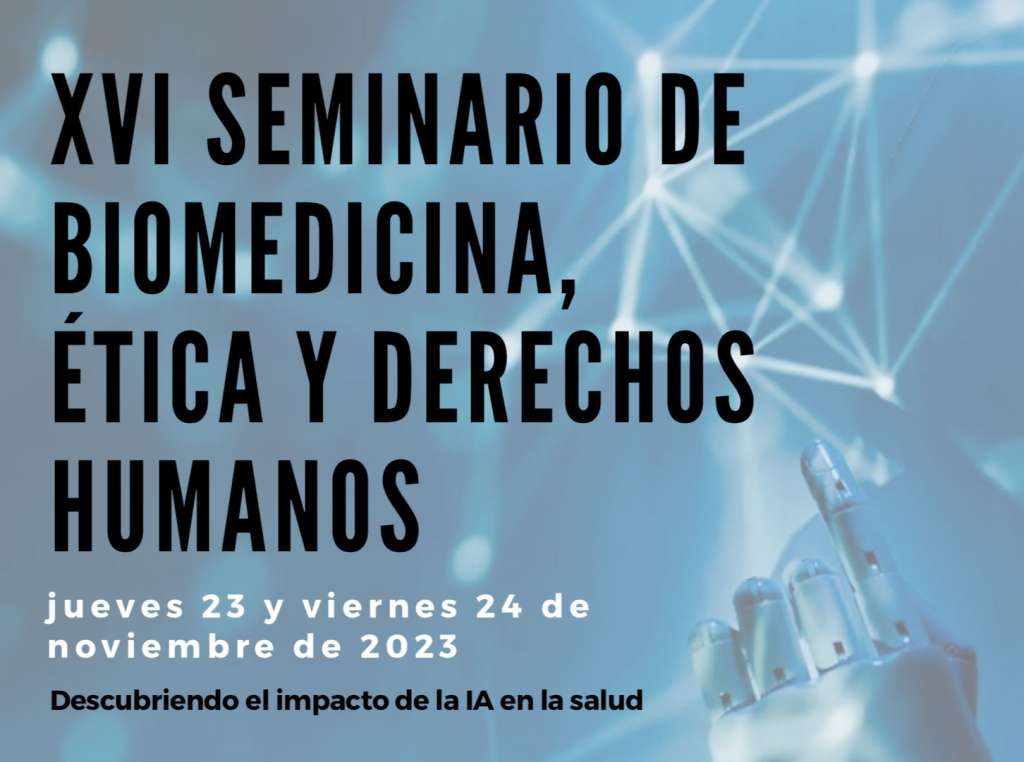 XVI Seminario de Biomedicina, Ética y Derechos Humanos